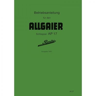 Allgaier Schlepper AP17 Betriebsanleitung Bedienungsanleitung (Juni 1951)