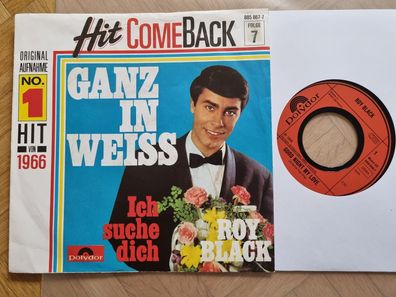 Roy Black - Ganz in weiss 7'' Vinyl Germany HIT Comeback