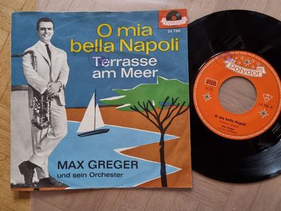 Max Greger - O mia bella Napoli 7'' Vinyl Germany