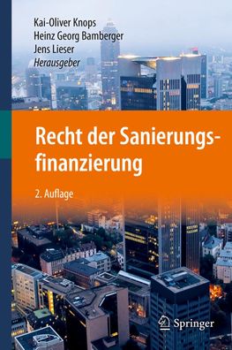 Recht der Sanierungsfinanzierung, Kai-Oliver Knops