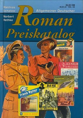 Allgemeiner Deutscher Roman-Preiskatatalog, 6.A.1998 Norbert Hethke HC Hardcover