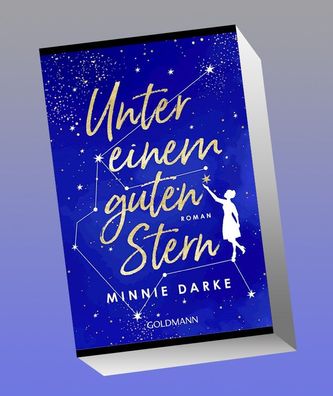 Unter einem guten Stern: Roman, Minnie Darke