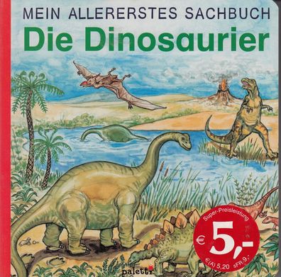 Die Dinosaurier, mein allererstes Sachbuch