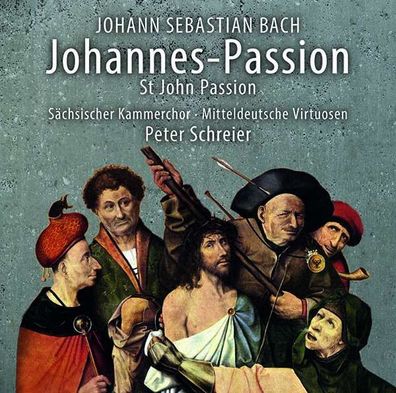 Johann Sebastian Bach (1685-1750): Johannes-Passion BWV 245 - Rondeau - (CD / ...