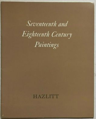 Seventeenth and Eighteenth Century Paintings. June 1969 - Hazlitt Gallery.
