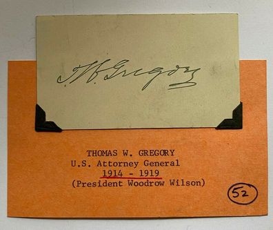 Thomas Watt Gregory ( 1861 -1933 ) - US Justizminister - original Autograph
