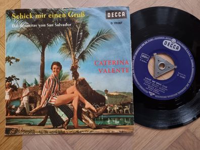 Caterina Valente - Schick' mir einen Gruss 7'' Vinyl German