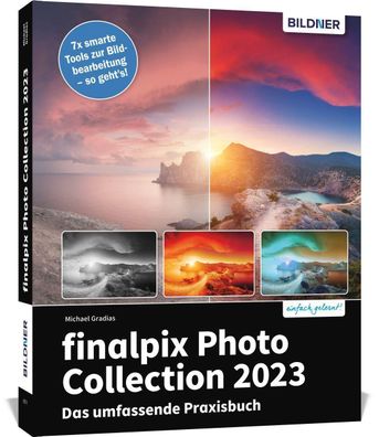 finalpix Photo Collection 2023: Das umfassende Praxisbuch zu den 7 smarten ...