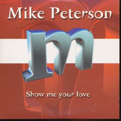 CD-Maxi: Mike Peterson: Show me your love (2002) Digidance FPRC001