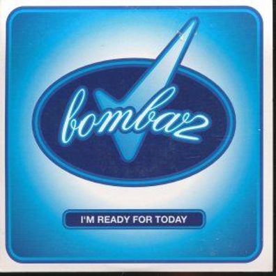 CD-Maxi: Bombaz: I´m Ready For Today (2004) Digidance 8714866 573 03