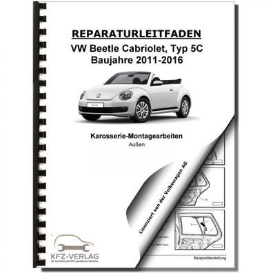VW Beetle Cabrio 5C (11-16) Karosserie Montagearbeiten Außen Reparaturanleitung