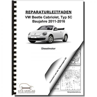 VW Beetle Cabrio 5C 2011-2016 4-Zyl. 1,6l Dieselmotor 105 PS Reparaturanleitung