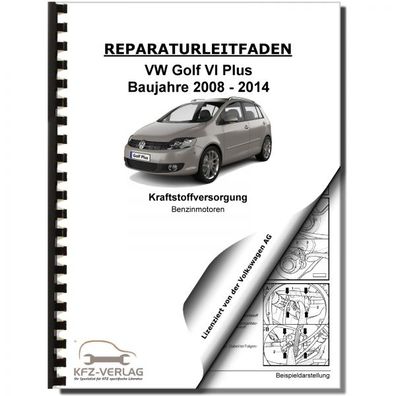 VW Golf 6 Plus (08-14) Kraftstoffversorgung Benzinmotoren Reparaturanleitung