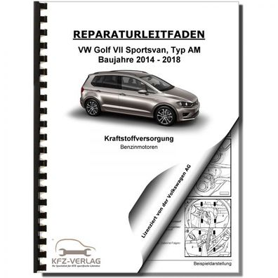 VW Golf 7 Sportsvan AM (14-18) Kraftstoffversorgung Benzin Reparaturanleitung