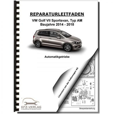 VW Golf 7 Sportsvan AM (14-18) 6 Gang Automatikgetriebe 09G Reparaturanleitung