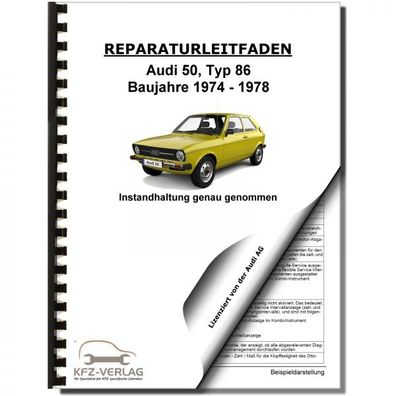 Audi 50 Typ 86 1974-1978 Instandhaltung Inspektion Wartung Reparaturanleitung