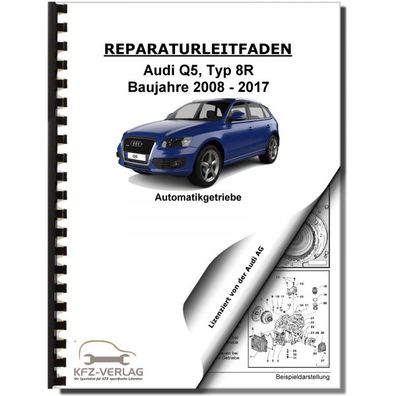 Audi Q5 Typ 8R 2008-2017 8 Gang Automatikgetriebe 0BW Hybrid Reparaturanleitung