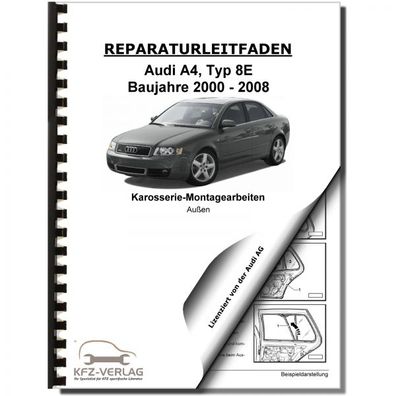 Audi A4 Typ 8E 2000-2008 Karosserie Montagearbeiten Außen Reparaturanleitung