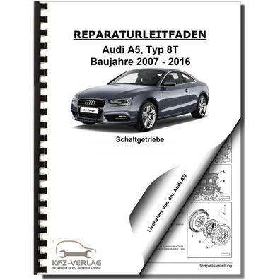 Audi A5 Typ 8T 2007-2016 6 Gang 0B3 Schaltgetriebe Kupplung Reparaturanleitung