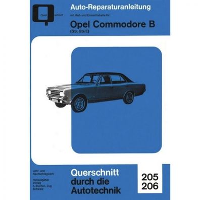 Opel Commodore B GS, GS/ E (12.1971-07.1977) Reparaturanleitung Bucheli Verlag