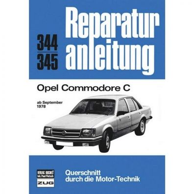 Opel Commodore C (09.1978-07.1982) Reparaturanleitung Bucheli Verlag