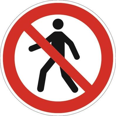 Verbotszeichen ASR A1.3/ DIN EN ISO 7010 Fußgänger verboten Folie