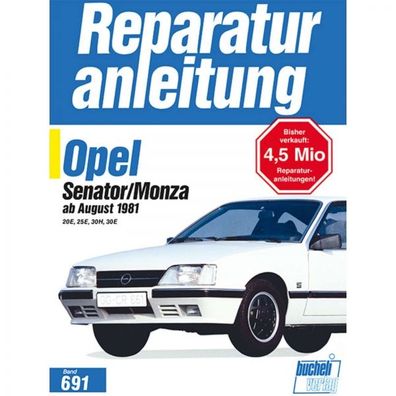 Opel Senator/ Monza 20E/25E/30H/30E, Typ A1 (08.1981-06.1986) Reparaturanleitung