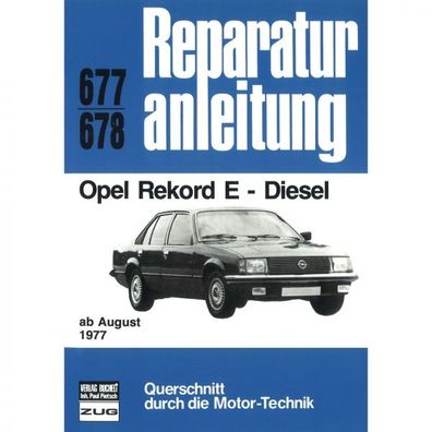 Opel Rekord E Diesel, Typ E1 (08.1977-08.1982) Reparaturanleitung Bucheli Verlag