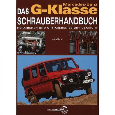 Mercedes G-Klasse, Typ W460/ W461/ W636 (1979-2018) Schrauberhandbuch