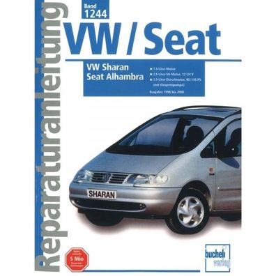 VW Sharan/ Seat Alhambra I (1998 bis 2000) Reparaturanleitung Bucheli Verlag