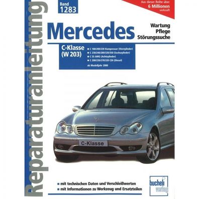 Mercedes-Benz C-Klasse W 203 2000-2007 Reparaturanleitung Bucheli Verlag