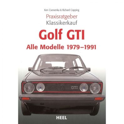 Volkswagen Golf GTI (79-91) - Praxisratgeber Klassikerkauf