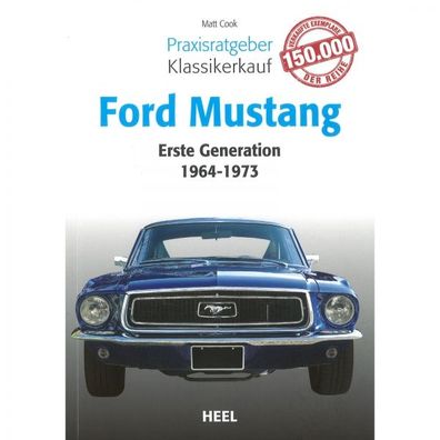 Ford Mustang Erste Generation (64-73) - Praxisratgeber Klassikerkauf