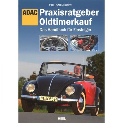 ADAC Oldtimerkauf Das Handbuch für Einsteiger - Praxisratgeber Klassikerkauf