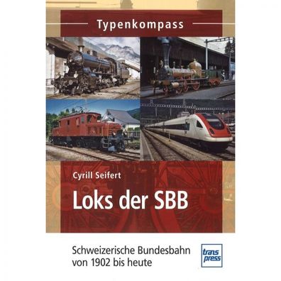 Locks der SBB Schweizerische Bundesbahn ab 1902 - Typenkompass Verzeichnis