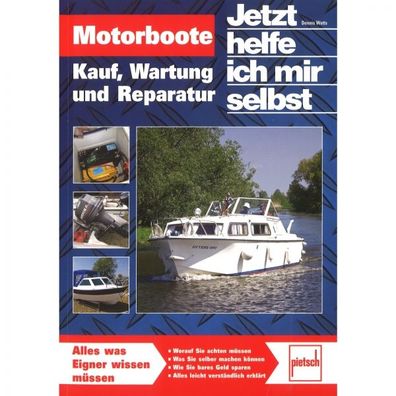 Motorboote Kauf Wartung und Reparatur JHIMS Handbuch Bildband Anleitung