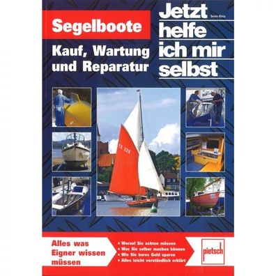 Segelboote Kauf Wartung und Reparatur JHIMS Handbuch Bildband Ratgeber