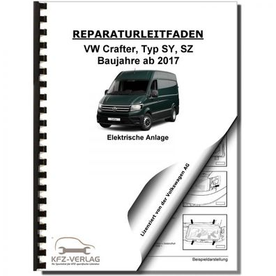 VW Crafter SY SZ ab 2017 Elektrische Anlage Elektrik Systeme Reparaturanleitung