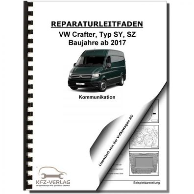 VW Crafter Typ SY SZ ab 2017 Radio Navigation Kommunikation Reparaturanleitung