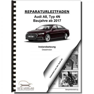 Audi A8 4N ab 2017 Instandsetzung Dieselmotor 8-Zyl. 4,0l TDI Reparaturanleitung