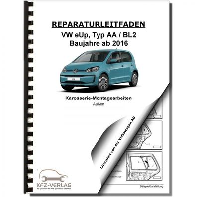 VW e-Up! Typ BL2 ab 2016 Karosserie Montagearbeiten Außen Reparaturanleitung