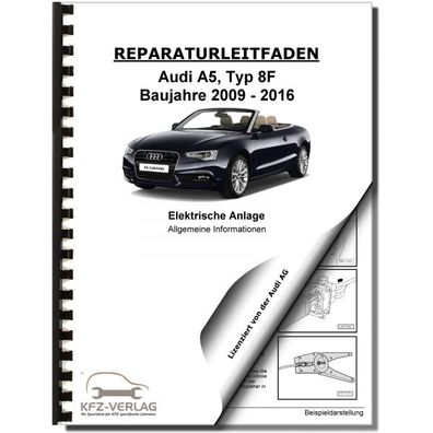 Audi A5 8F 2009-2016 Allgemeine Infos Elektrische Anlage Reparaturanleitung