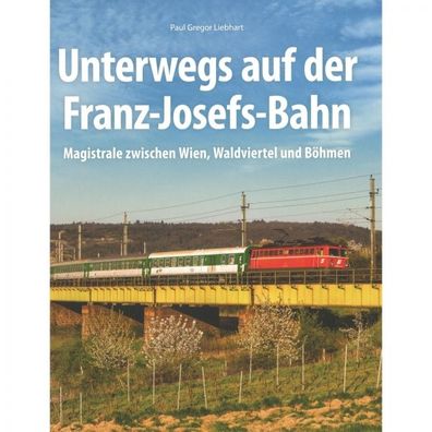 Unterwegs auf der Franz Josefs Bahn Katalog Broschüre