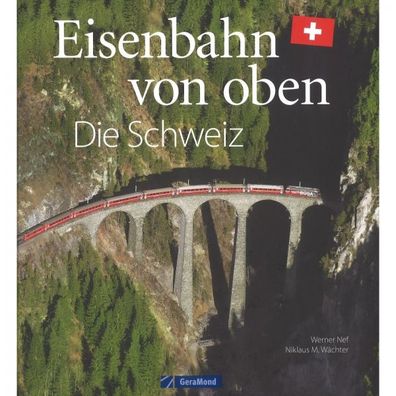 Eisenbahn von Oben Schweiz Katalog Broschüre