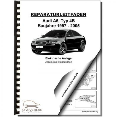 Audi A6 Typ 4B 1997-2005 Allgemeine Infos Elektrische Anlage Reparaturanleitung