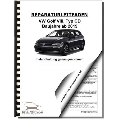 VW Golf 8 Typ CD ab 2019 Instandhaltung Inspektion Wartung Reparaturanleitung