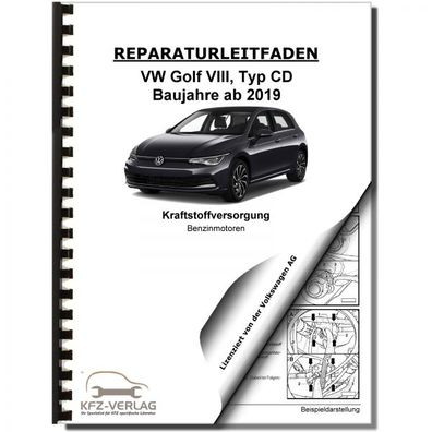 VW Golf 8 Typ CD ab 2019 Kraftstoffversorgung Benzin Hybrid Reparaturanleitung