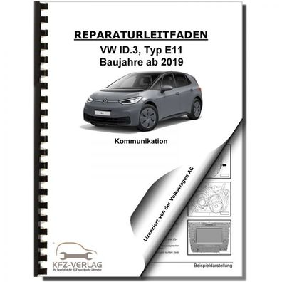 VW ID.3 Typ E11 ab 2019 Radio Navigation Kommunikation Reparaturanleitung