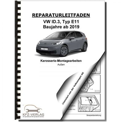 VW ID.3 Typ E11 ab 2019 Karosserie Montagearbeiten Außen Reparaturanleitung