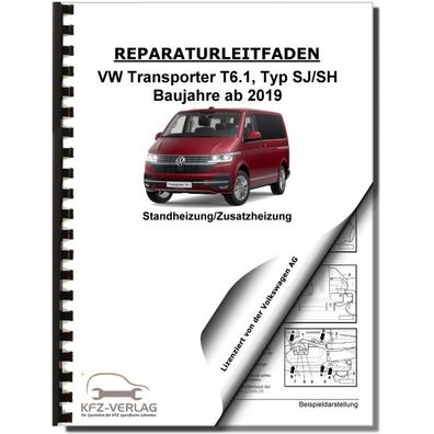 VW Transporter T6.1 ab 2019 Standheizung Zusatzheizung Reparaturanleitung